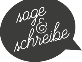 sage & schreibe